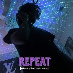 Repeat! (Explicit)