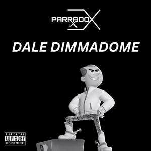 Dale Dimmadome (Explicit)