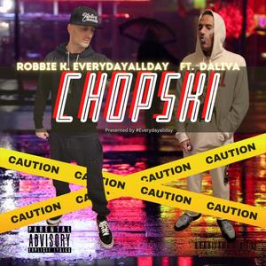 Chopski (feat. DaLiva) [Explicit]