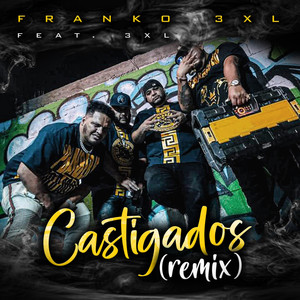 Los Castigados (Remix|Explicit)