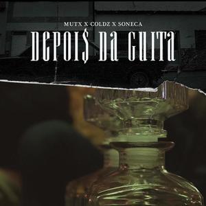 Depois Da Guita (feat. Coldz & Soneca ) (Explicit)