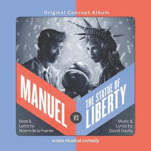 Manuel vs the Statue of Liberty: Original Concept Album