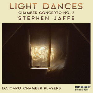 Jaffe: Light Dances "Chamber Concerto No. 2"