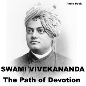 Bhakti Yoga: The Path of Devotion