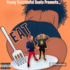 Eat (feat. Sosaa) [Explicit]