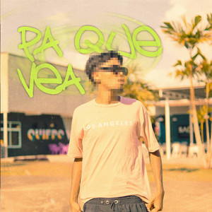 Pa Q Vea (Explicit)