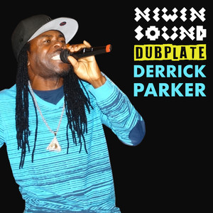 Dubplate Derrick Parker