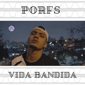 Vida Bandida (Explicit)