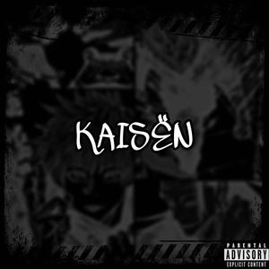 Kaisen (Explicit)