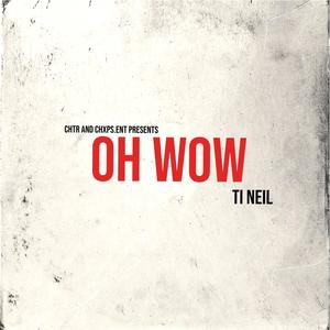 Oh wow (Explicit)