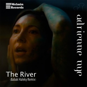 The River (Babak Haleky Remix|Explicit)