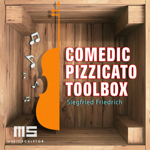 MUSIC SCULPTOR, Vol. 156: Comedic Pizzicato Toolbox