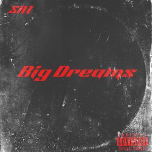 Big Dreamz (Explicit)