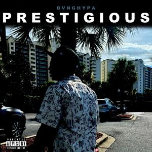 PRESTIGIOUS (Explicit)