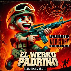 El Werko Padrino (Feat Jan Glack) (Explicit)