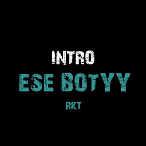 Intro Ese Booty Rkt