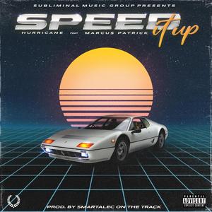 Speed it Up (Explicit)