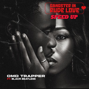 Gangster In Rude Love (Speed up)