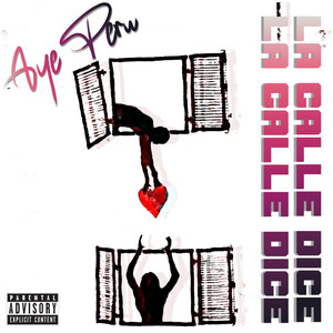 La Calle Dice (Explicit)