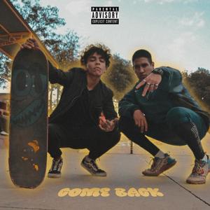 Come Back (feat. Cheto & RU24K) [Explicit]