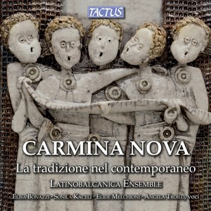 CARMINA NOVA - Tradizione nel contemporaneo (La)