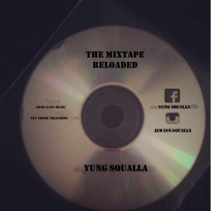 The Mixtape Reloaded (Explicit)