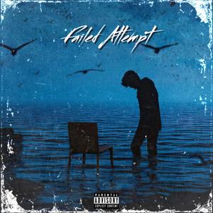 Failed Attempt (feat. Mills & Demi!) [Explicit]