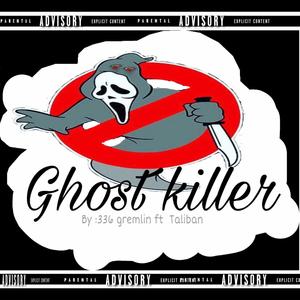 Ghost killer (feat. Txlibxn) (Explicit)