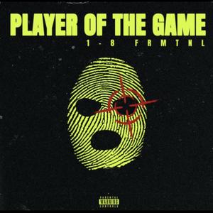 Player Of The Game (Explicit)