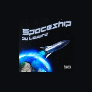 Spaceship (Explicit)