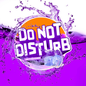 Do Not Disturb (Explicit)