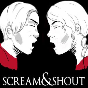 SCREAM&SHOUT