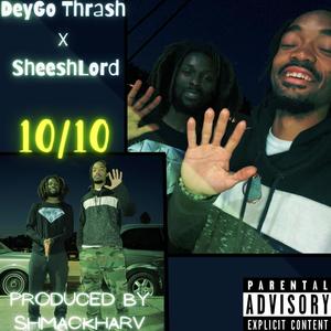 10/10 (feat. SheeshLord) (Explicit)