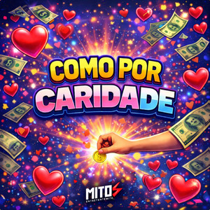 Como Por Caridade (Explicit)