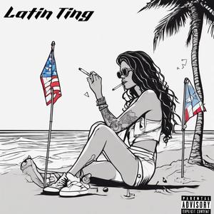 Latin Ting (Explicit)