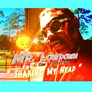 Shaking my head (Explicit)