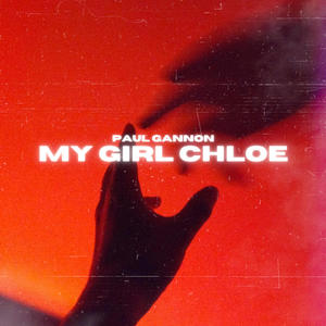 My Girl Chloe