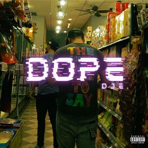 Dope (Explicit)