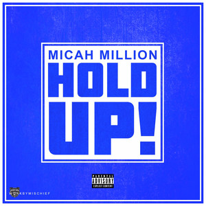 Hold Up (Explicit)