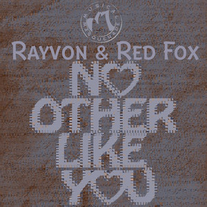 No Other Like You (feat. Rayvon & Red Fox)