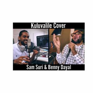 Kuluvalile (feat. Benny Dayal) [Cover Version]