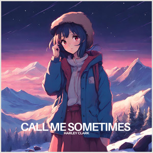 Call me sometimes