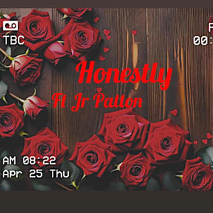 Honestly (feat. JR Patton) [Explicit]