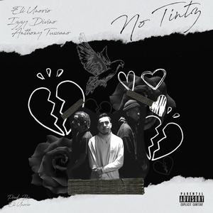 No Tintz (feat. Izzy Divino & Anthony Tuscano) [Explicit]