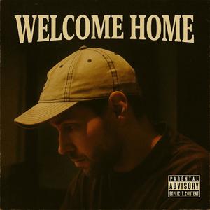 Welcome Home (Explicit)