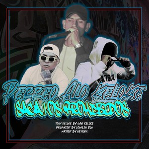 Perreo Alo Keloke (Saca Los Prohibidos) (Explicit)