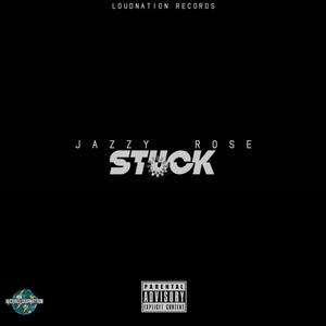 Stuck (Explicit)