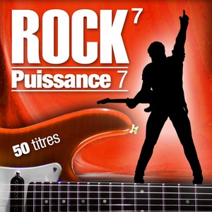 Rock Puissance 7 (50 titres)