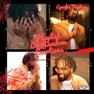 Playlist Of Random Emotions (Explicit)