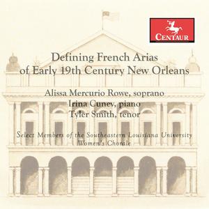 Defining French Arias of Early 19th Century New Orleans